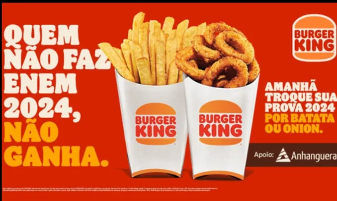 Faz ENEM 2024 ? Ganhe uma Batata Frita ou uma Onion Rings média no Burguer King