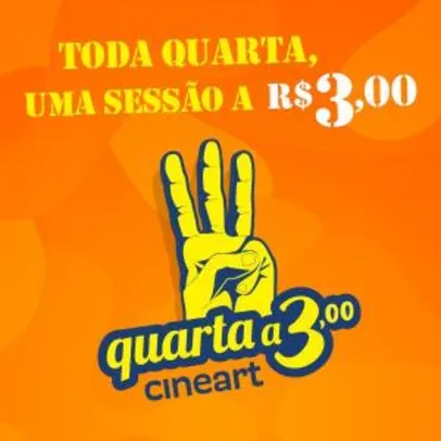 Cinema Cineart - Toda Quarta uma sessão a R$3,00