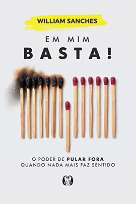 Livro : Em mim basta!: O poder de pular fora quando nada mais faz sentido