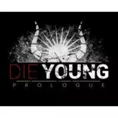 Jogo Die Young: Prologue - PC de graça!