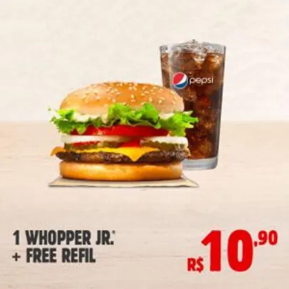 1 WHOPPER JR + FREE REFILL