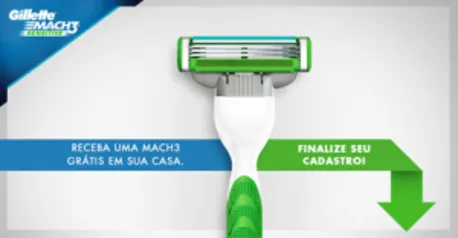 [Gillette] Voltou! Receba Gillette Mach3 grátis em casa