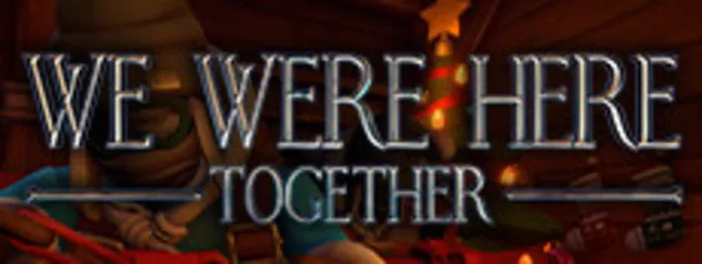 We Were Here Together