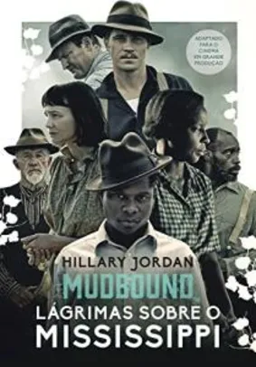 Ebook: Mudbound – Lágrimas sobre o Mississippi