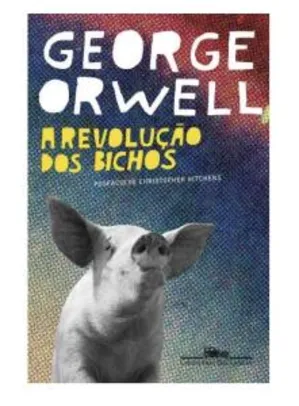 [PRIME] A revolução dos bichos: Um conto de fadas - GEORGE ORWELL | R$23
