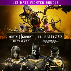 Pacote Mortal Kombat 11 Ultimate + Injustice 2 Ed. Lendária