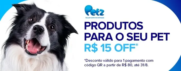 R$15 OFF acima de R$80 na Petz pagando c/ Mercado Pago