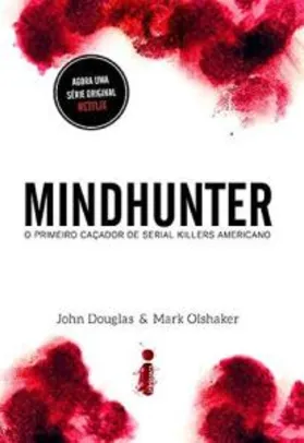 [PRIME] Livro Mindhunter : O Primeiro Caçador de Serial Killers Americano | R$20