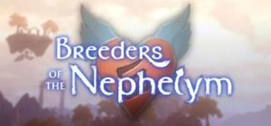 [+18] [GRÁTIS] Breeders of the Nephelym