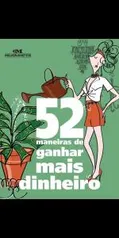 Ebook | 52 maneiras de ganhar mais dinheiro - R$0,57