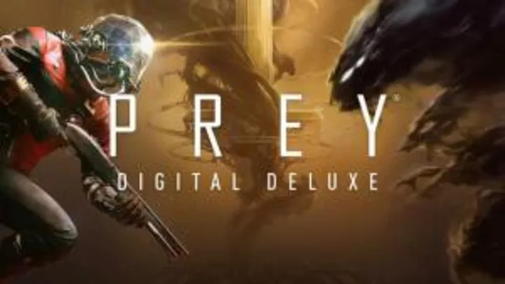 [GOG] Prey: Digital Deluxe Edition | R$ 27