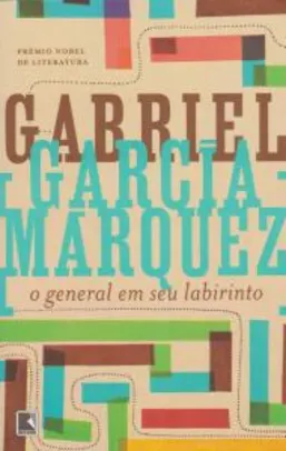 [LIVRO PRIME] O general em seu labirinto de Gabriel García-Márquez | R$ 33