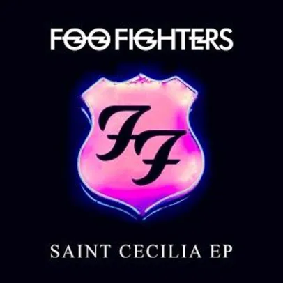 Saint Cecilia EP - Foo Fighter (Grátis)