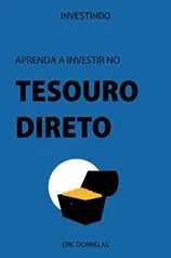 eBook - Aprenda a Investir no Tesouro Direto