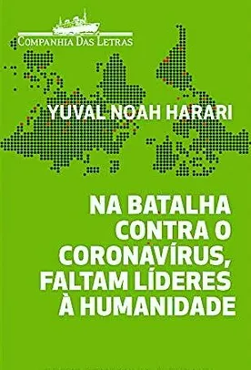 Ebook grátis: Na batalha contra o coronavírus, faltam líderes à humanidade (Yuval Harari(