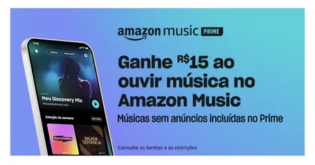 Ganhe R$15 ao ouvir música no Amazon Music para selecionados