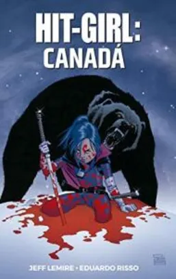 Hit-girl Vol. 2: Canadá: Volume 2 | R$27