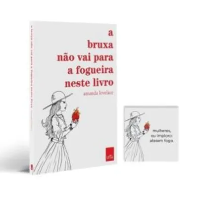 A Bruxa Não Vai Para A Fogueira Neste Livro - Acompanha 1 Imã