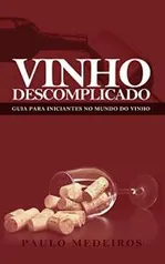 [eBook GRÁTIS] VINHO DESCOMPLICADO