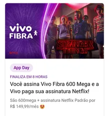 Vivo Fibra 600 Mega + Netflix padrão 