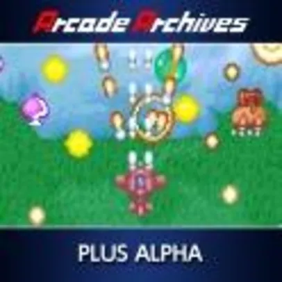 Arcade Archives PLUS ALPHA | R$34