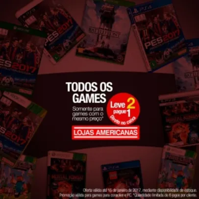 Jogos de PS4 e Xbox One: Leve 2 pague 1  - Americanas Loja física