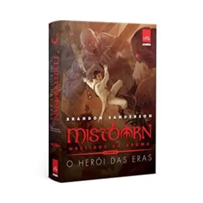 Mistborn. O herói da eras (livro3)