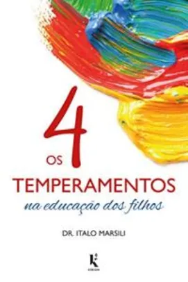 [PRIME] Os 4 Temperamentos na Educação dos Filhos | Dr. Italo Marsili | R$21
