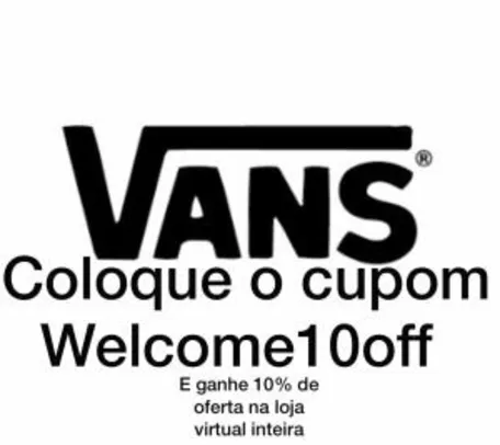 [1ª Compra] 10% OFF na loja virtual Vans