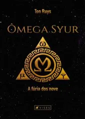 Ômega Syur: A fúria dos nove - Ton Ruys