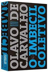 Livro Olavo de Carvalho - O Imbecil Coletivo: Atualidades Inculturais Brasileiras