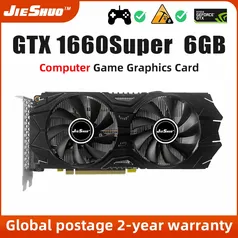 (Contas Novas R$595) Placa de Vídeo GTX 1660 Super Jieshuo