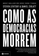 [PRIME] Como as democracias morrem - Steven Levitsky | R$ 26