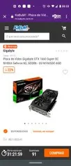 Placa de Vídeo Gigabyte GTX 1660 Super OC NVIDIA Geforce 6G - R$1.550
