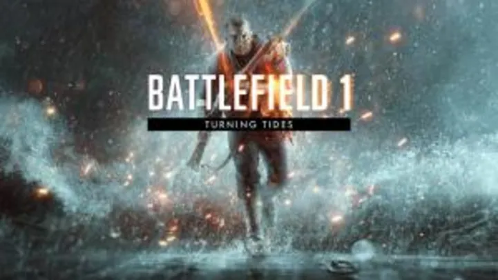 DLC Battlefield™ 1 Turning Tides - Origin pc de graça