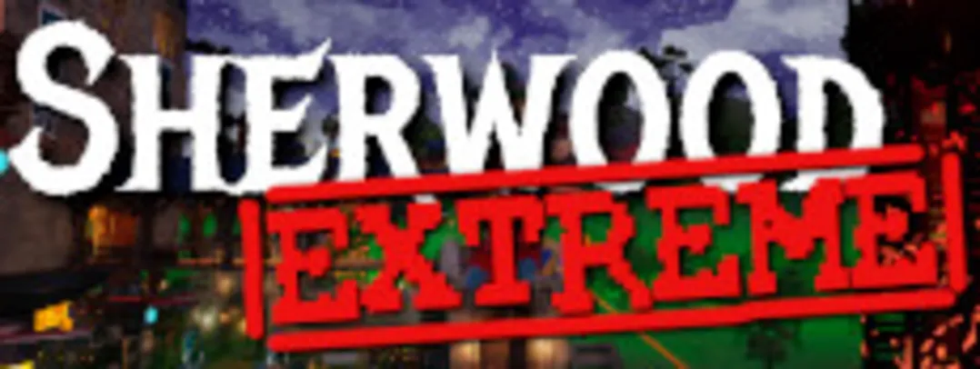 Sherwood Extreme