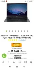 Notebook Acer Aspire 3 A315-23-R6DJ AMD Ryzen 3 8GB 1TB HD 15,6' Windows 10 - R$2399