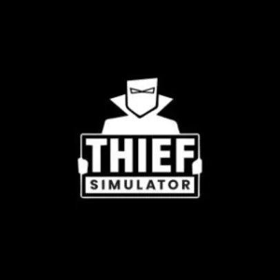 Thief Simulator - PS4 R$62