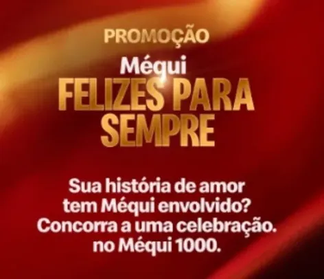 [SP] Promoção Méqui Felizes para Sempre - Case com tudo incluso no Méqui 1000