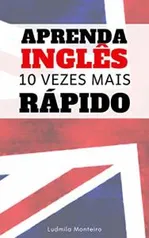 eBook Grátis: Aprenda inglês 10x mais rápido