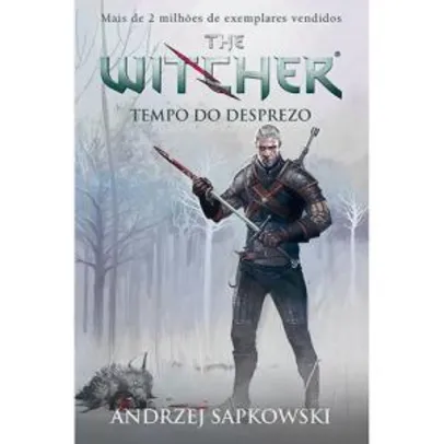 Livro - The Witcher: Tempo do Desprezo - R$ 7