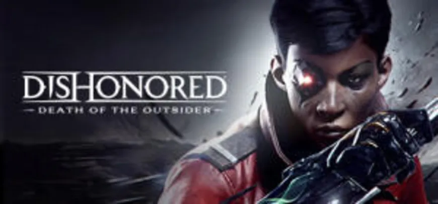 [PC] Dishonored: Death of the Outsider