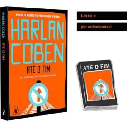 Livro Até O Fim - Harlan Coben + Pin