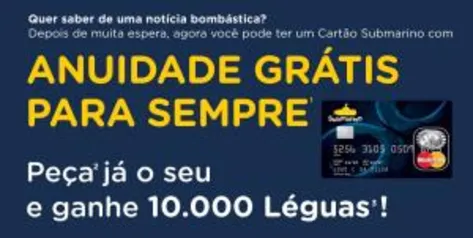 Cartão submarino anuidade gratis