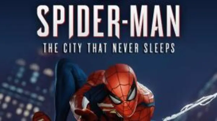 [PS4] Marvel’s Spider-Man: a cidade que nunca dorme  | R$ 42