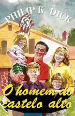 Livro - O Homem do Castelo Alto