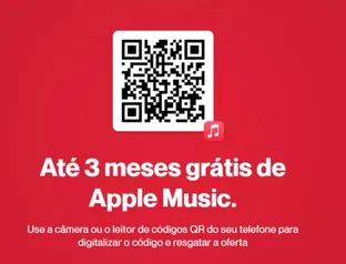 [Novos Clientes] Ganhe até 3 meses de Apple Music 