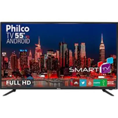 Smart TV LED 55" Philco Full HD com Conversor Digital 3 HDMI 2 USB Wi-Fi - R$2000