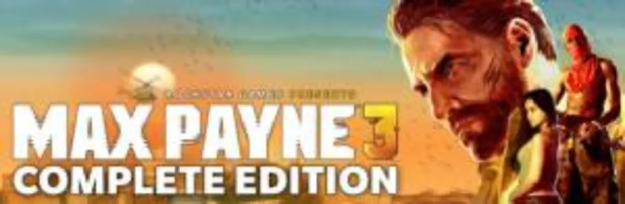Max payne 3 complete edition R$18