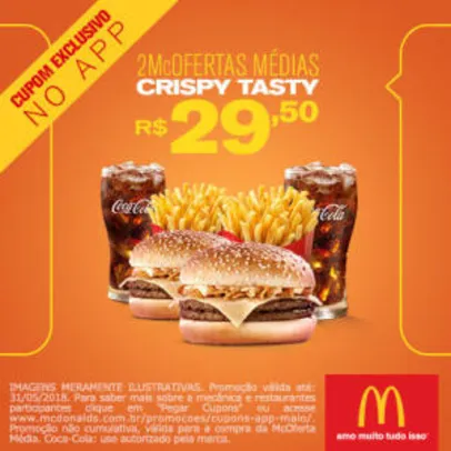 2 McOfertas Médias Crispy Tasty no McDonald's - R$29,50
